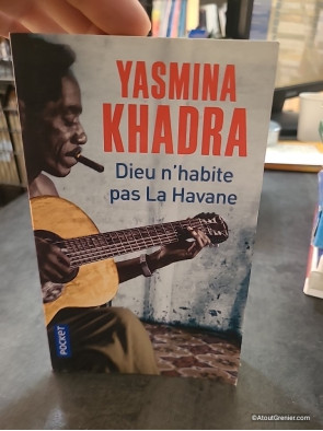 Dieu n'habite pas La Havane - Yasmina Khadra