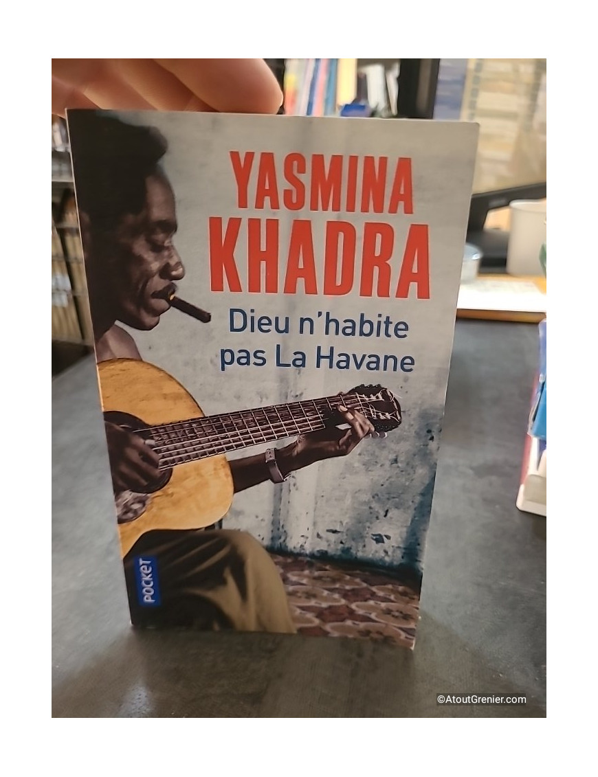 Dieu n'habite pas La Havane - Yasmina Khadra