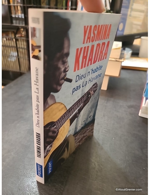 Dieu n'habite pas La Havane - Yasmina Khadra