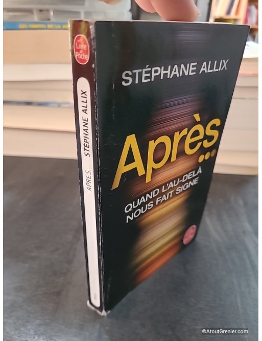 Après... Quand l'au-delà nous fait signe de Stéphane Allix