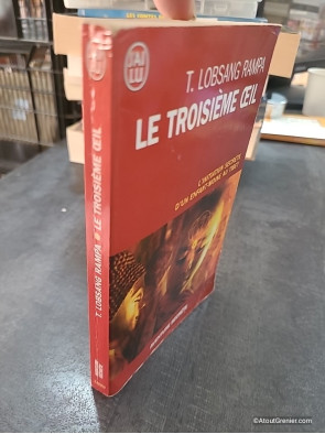 Le troisième œil - L'initiation secrète d'un enfant-moine au Tibet de Tuesday Lobsang Rampa