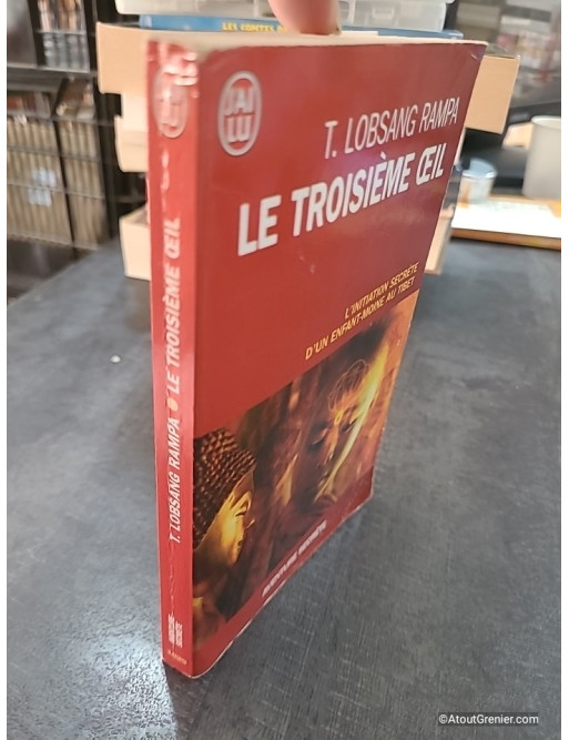Le troisième œil - L'initiation secrète d'un enfant-moine au Tibet de Tuesday Lobsang Rampa