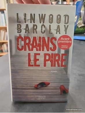 Crains le pire de Linwood Barclay