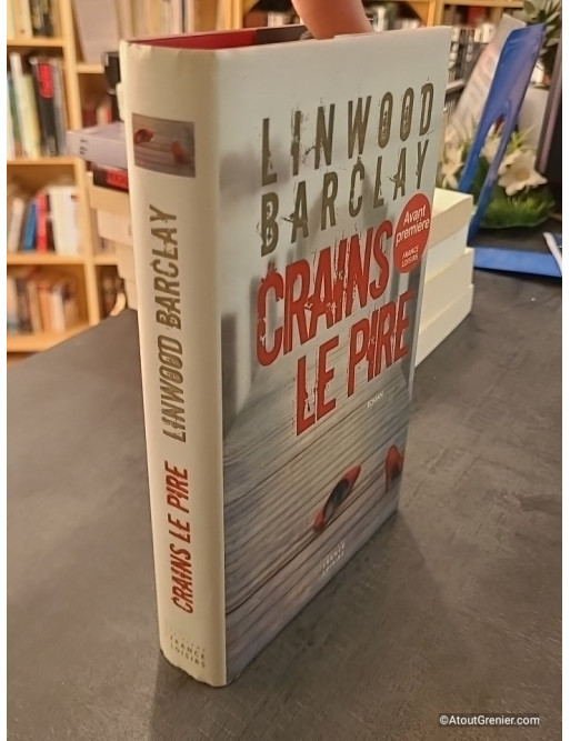 Crains le pire de Linwood Barclay