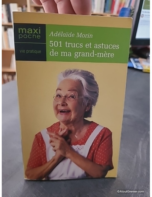 501 Trucs et Astuces de Ma Grand-Mère d'Adélaïde Morin