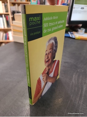 501 Trucs et Astuces de Ma Grand-Mère d'Adélaïde Morin