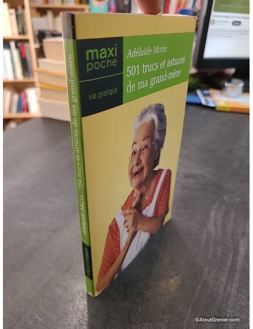501 Trucs et Astuces de Ma Grand-Mère d'Adélaïde Morin