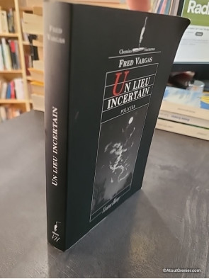 Un lieu incertain de Fred Vargas