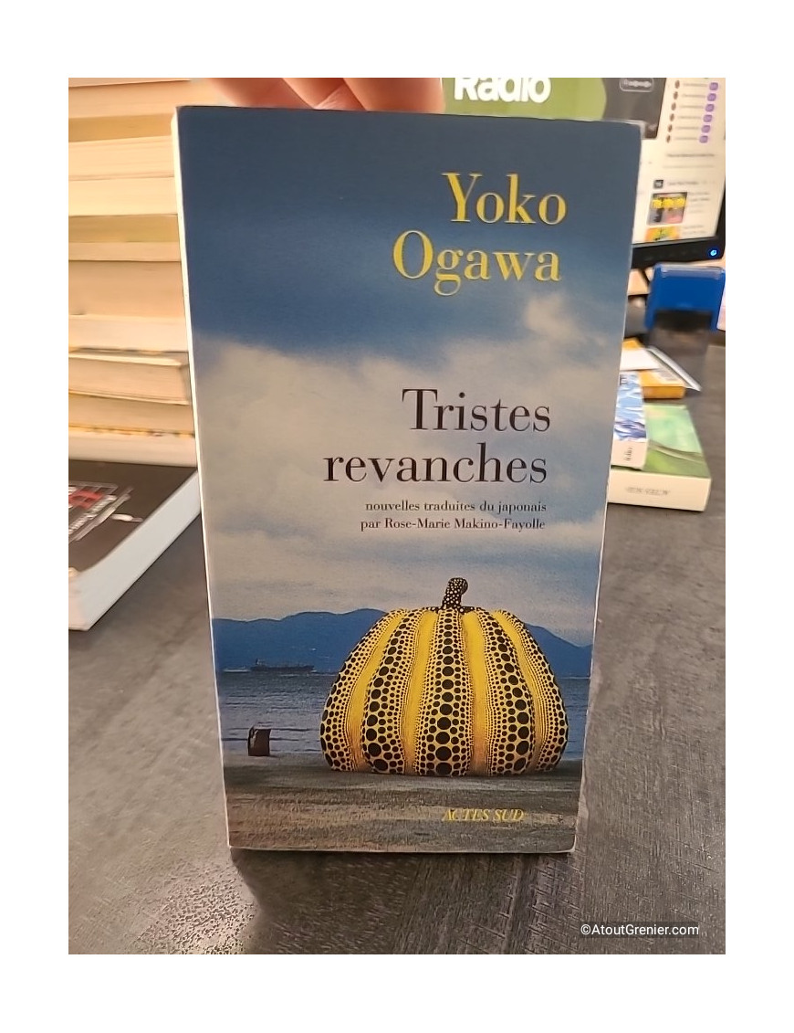 Tristes revanches de Yôko Ogawa