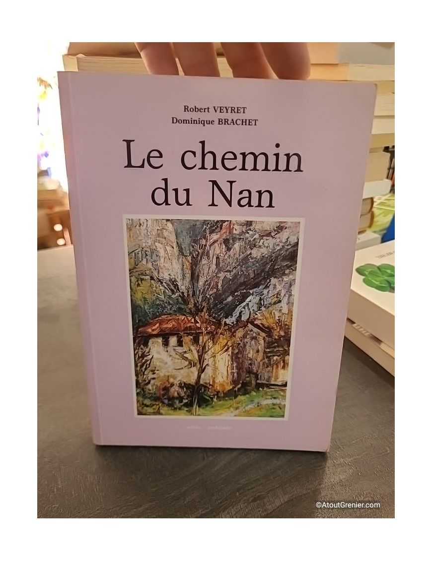 Le chemin du Nan de Robert Veyret