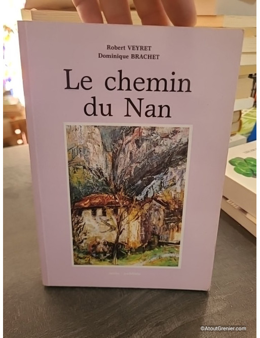 Le chemin du Nan de Robert Veyret