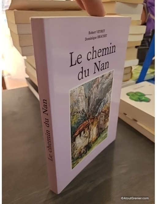 Le chemin du Nan de Robert Veyret