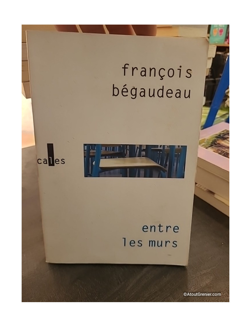 Entre les murs de François Bégaudeau