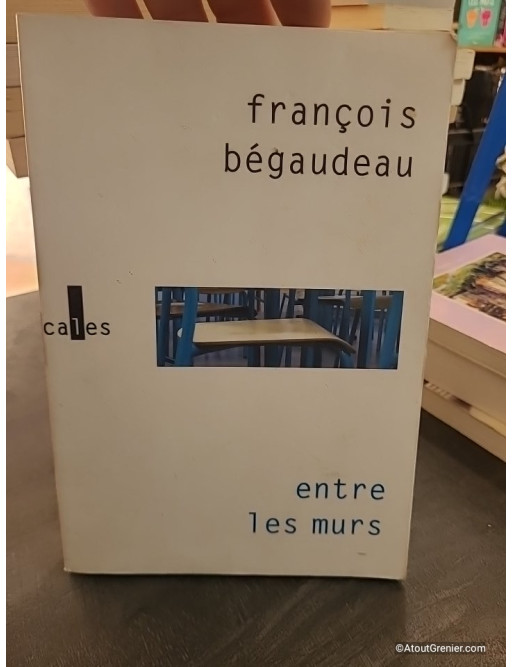 Entre les murs de François Bégaudeau