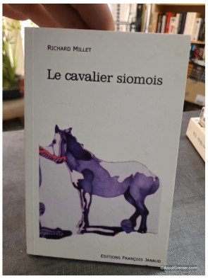 Le Cavalier Siomois - Richard Millet