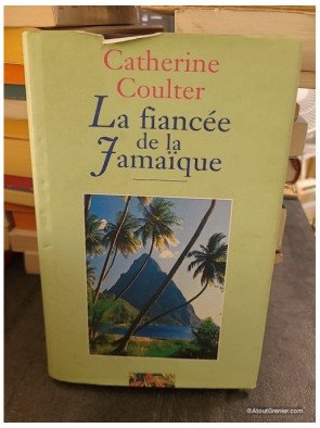 La Fiancée de la Jamaïque - Catherine Coulter
