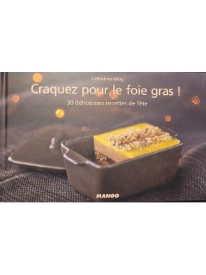 Craquez pour le foie gras !...