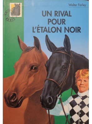 Un rival pour l'Étalon Noir Par Walter Farley