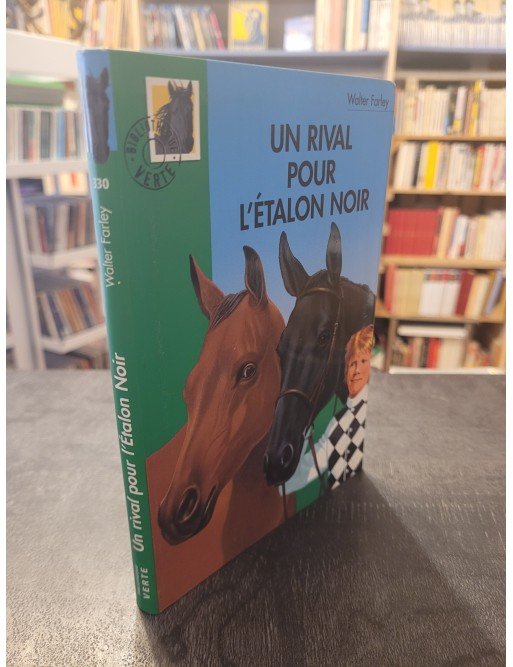 Un rival pour l'Étalon Noir Par Walter Farley