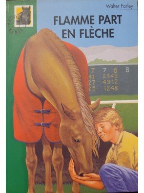 Flamme part en flèche Par Walter Farley