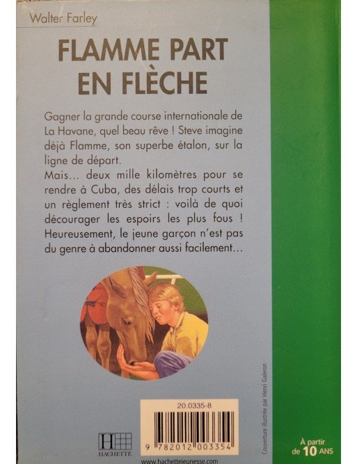 Flamme part en flèche Par Walter Farley