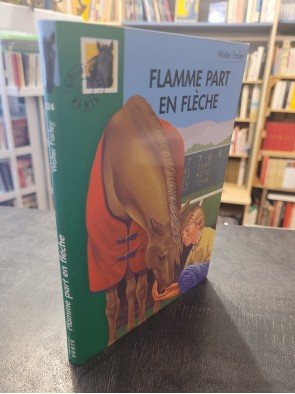 Flamme part en flèche Par Walter Farley