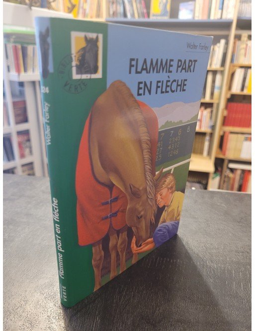 Flamme part en flèche Par Walter Farley