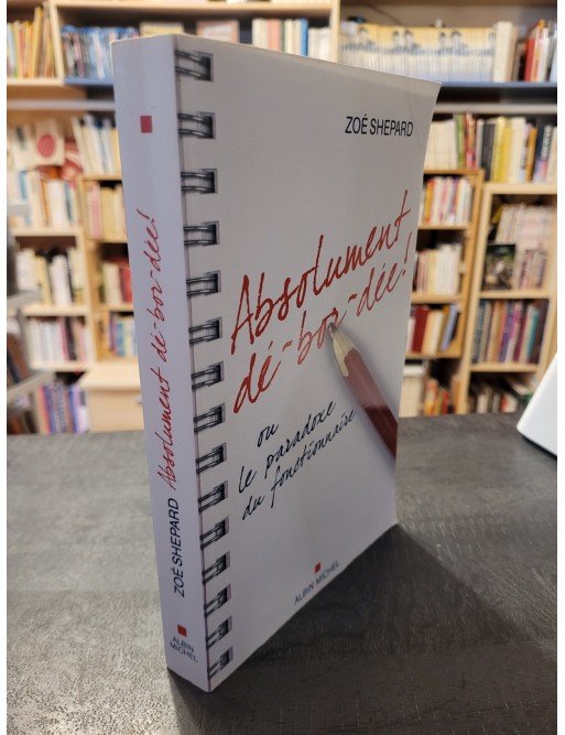 Absolument dé-bor-dée ! Ou le paradoxe du fonctionnaire Par Zoé Shepard