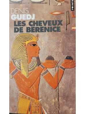 Les Cheveux de Bérénice Par Denis Guedj