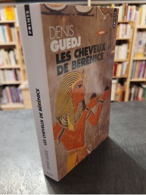 Les Cheveux de Bérénice Par Denis Guedj