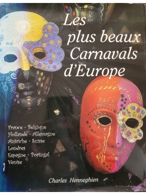 Les plus beaux carnavals d'Europe Par Charles Henneghien