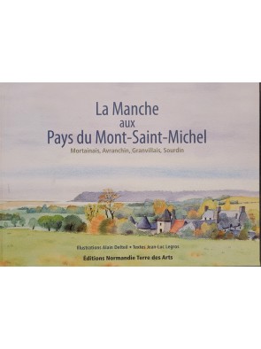 La Manche Aux Pays Du Mont Saint Michel Par Alain Delteil