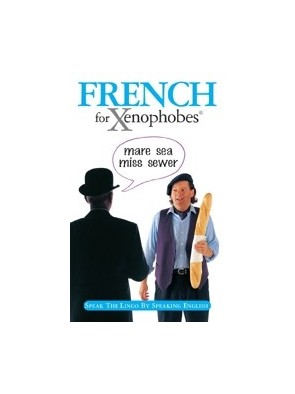 French for Xenophobes de...