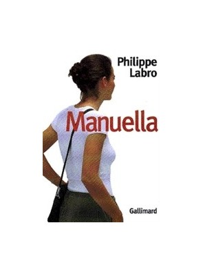 Manuella de Philippe Labro