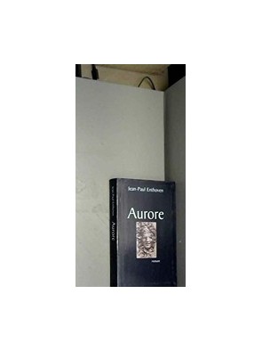 Aurore de Jean-Paul Enthoven