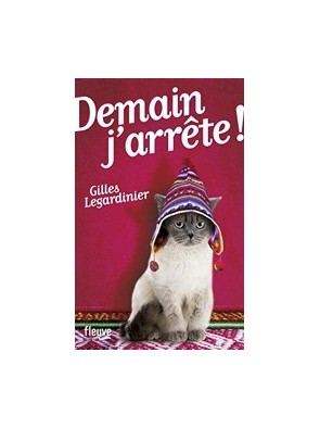 Demain j arrête ! de Gilles...