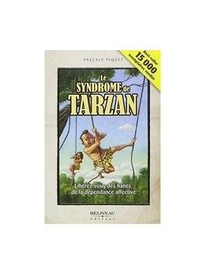 Le syndrome de Tarzan -...