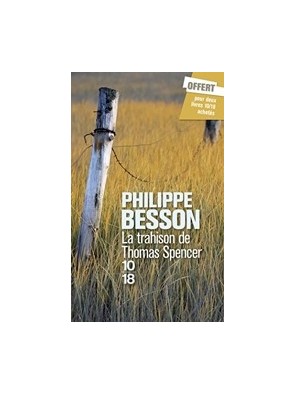 La trahison de Thomas Spencer de Philippe Besson
