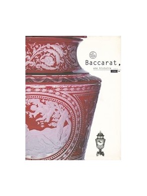 Baccarat, une histoire...,...