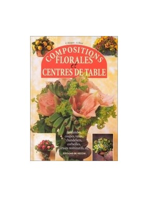 Compositions florales et...