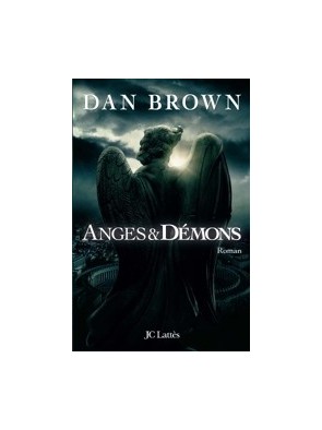 Anges et Démons de Dan Brown