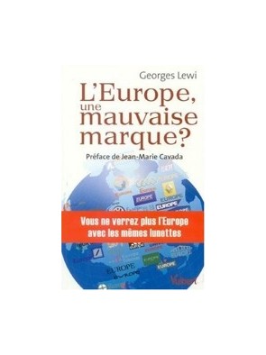 L Europe, une mauvaise...