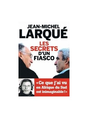 Les secrets d un fiasco de...