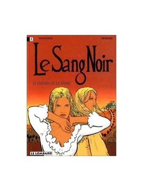 Le Chemin de la haine de...