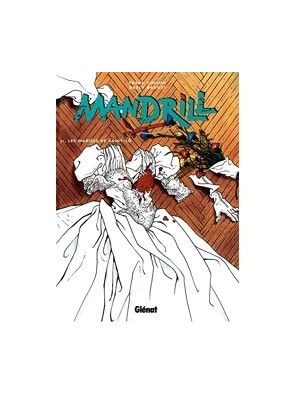 Mandrill - Tome 02 - Les...