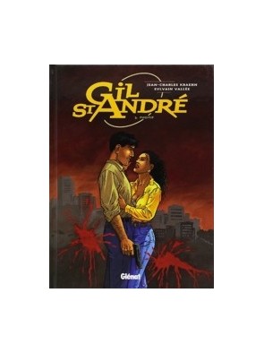 Gil St-André Tome 3 -...