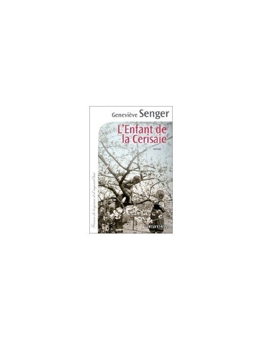 L Enfant De La Cerisaie Par Geneviève Senger