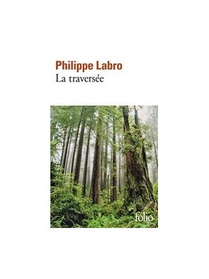La Traversée de Philippe Labro