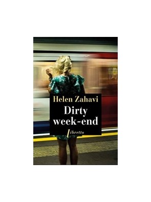 Dirty Week-end de Helen Zahavi