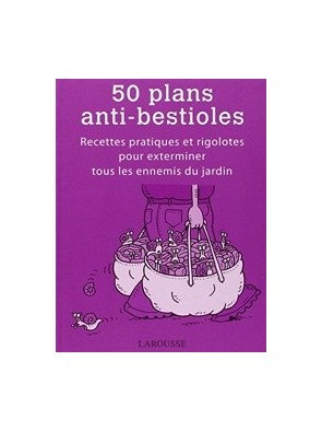 50 Plans Anti-Bestioles de...